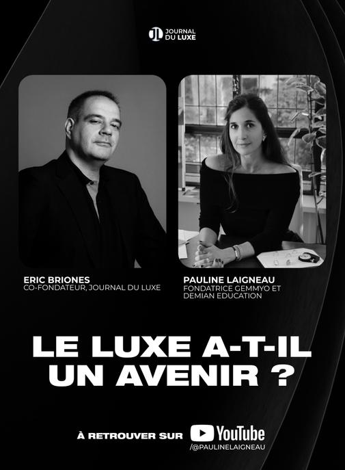 Le luxe a-t-il un avenir ? Eric Briones analyse le secteur dans le podcast de Pauline Laigneau